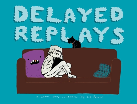 Delayed Replays By Liz Prince Cover Image