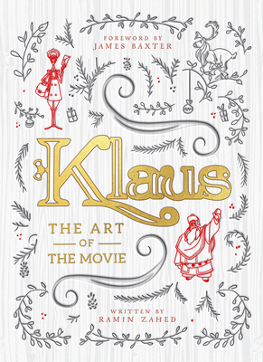 Klaus: The Art of the Movie By Ramin Zahed Cover Image