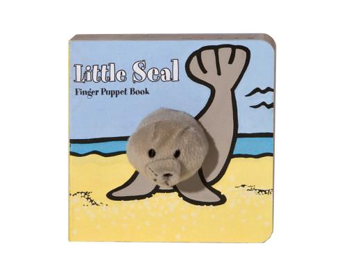 Little Seal: Finger Puppet Book: (Finger Puppet Book for Toddlers and Babies, Baby Books for First Year, Animal Finger Puppets) (Little Finger Puppet Board Books) Cover Image