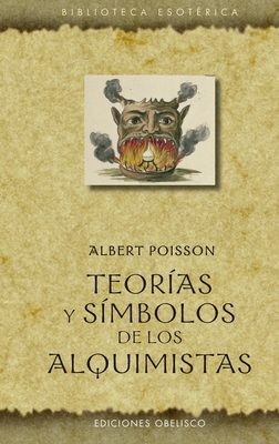 Teorias Y Simbolos de Los Alquimistas By Albert Poisson Cover Image