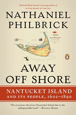 Away Off Shore: Nantucket Island and Its People, 1602-1890 cover