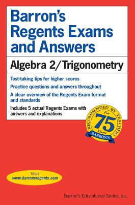Regents Exams and Answers: Algebra 2/Trigonometry (Barron's Regents NY) Cover Image