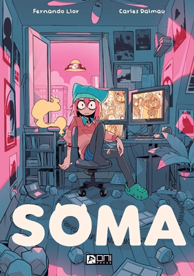 Soma By Fernando Llor, Carles Dalmau (Illustrator) Cover Image