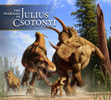 The Paleoart of Julius Csotonyi Cover Image