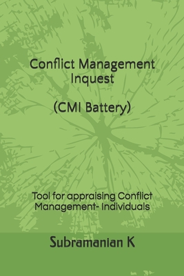 Conflict Management Inquest (CMI Battery): Tool for appraising Conflict Management- Individuals Cover Image