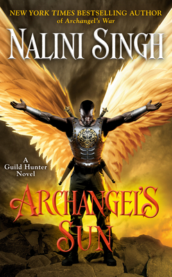 Archangel's Sun (A Guild Hunter Novel #13)