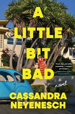 A Little Bit Bad: A Novel