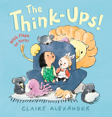 The Think-Ups By Claire Alexander, Claire Alexander (Illustrator) Cover Image