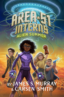Alien Summer #1 (Area 51 Interns) By James S. Murray, Carsen Smith Cover Image
