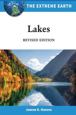 Lakes, Revised Edition By Erik Hanson, Jeanne Hanson Cover Image