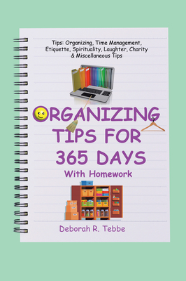 Organizing Tips for 365 Days: With Homework Cover Image