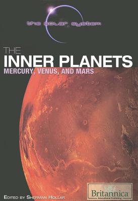 The Inner Planets: Mercury, Venus, and Mars (Solar System) Cover Image