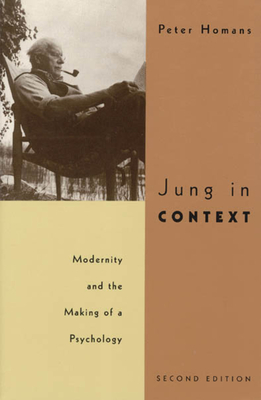 Jung in Context: Modernity and the Making of a Psychology Cover Image