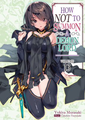 How Not to Summon a Demon Lord: Volume 13 Cover Image