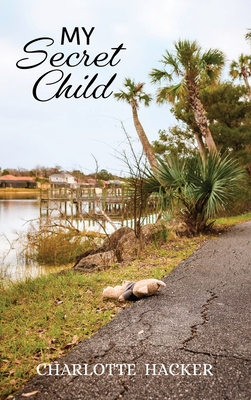 My Secret Child By Charlotte Hacker Cover Image