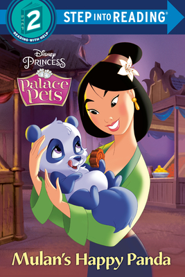 Mulan's Happy Panda (Disney Princess: Palace Pets) (Step into Reading) By RH Disney, RH Disney (Illustrator) Cover Image