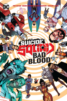 Suicide Squad: Bad Blood By Tom Taylor, Bruno Redondo (Illustrator) Cover Image