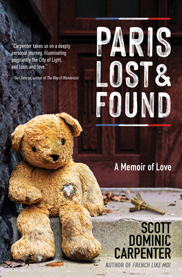 Paris Lost and Found: A Memoir of Love