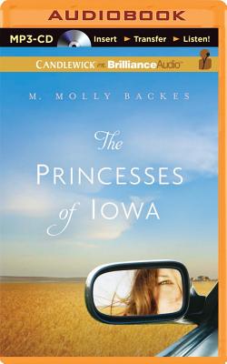 The Princesses of Iowa By M. Molly Backes, Shelby Lewis (Read by) Cover Image