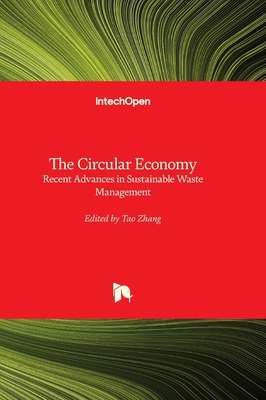 The Circular Economy - Recent Advances in Sustainable Waste Management Cover Image