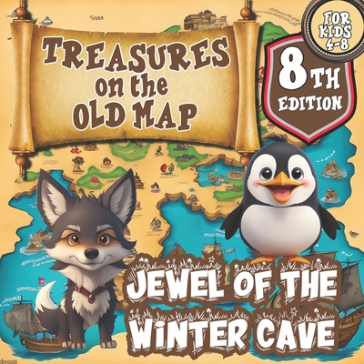 Treasures on the Old Map/a Magical Series of Books for Children ages 4-8: Jewel of the Winter Cave By Cynthia Romero Cover Image