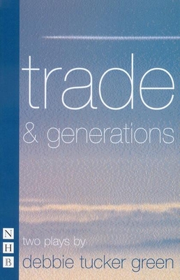 Trade & Generations (Nick Hern Books) Cover Image