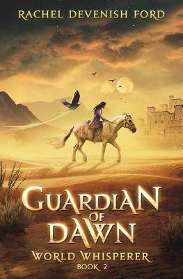 Guardian of Dawn By Rachel Devenish Ford Cover Image