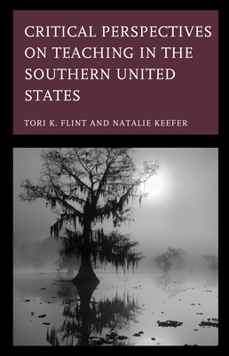 Critical Perspectives on Teaching in the Southern United States Cover Image