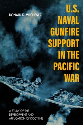 Cover for U.S. Naval Gunfire Support in the Pacific War