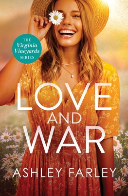 Love and War By Ashley Farley Cover Image