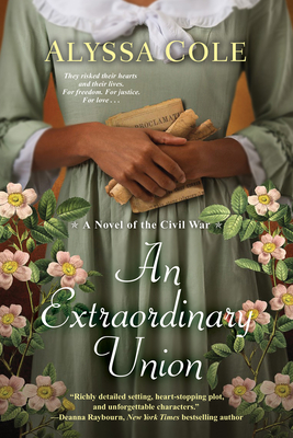 An Extraordinary Union: An Epic Love Story of the Civil War (The Loyal League #1)