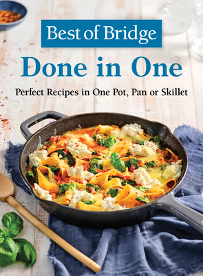 Best of Bridge Done in One: Perfect Recipes in One Pot, Pan or Skillet Cover Image