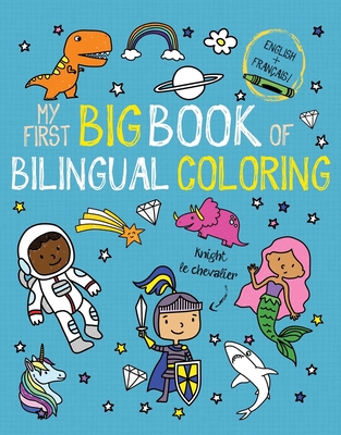My First Big Book of Bilingual Coloring French (My First Big Book of Coloring) By Little Bee Books Cover Image