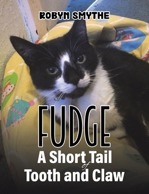 Fudge - A Short Tail of Tooth and Claw Cover Image