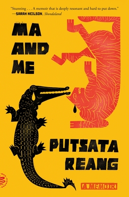 Ma and Me: A Memoir By Putsata Reang Cover Image