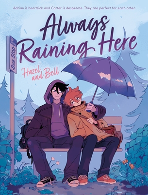 Always Raining Here: A Graphic Novel
