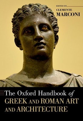 The Oxford Handbook of Greek and Roman Art and Architecture (Oxford ...