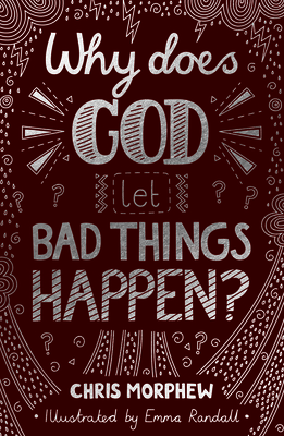 Why Does God Let Bad Things Happen? (Big Questions)