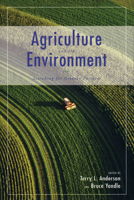 Agriculture and the Environment: Searching for Greener Pastures