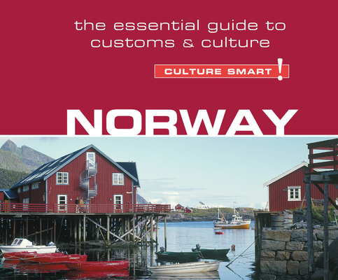 Norway - Culture Smart!: The Essential Guide to Customs & Culture (Culture Smart! The Essential Guide to Customs & Culture) By Linda March, Anna Bentinck (Narrated by) Cover Image