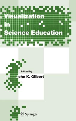 Visualization in Science Education (Models and Modeling in Science ...