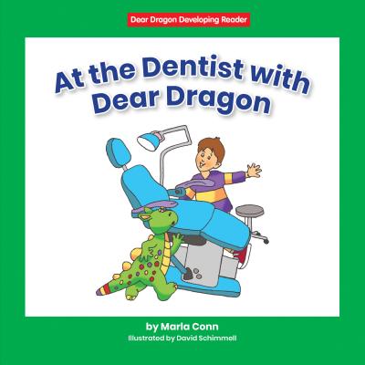 At the Dentist with Dear Dragon (Dear Dragon Developing Readers)
