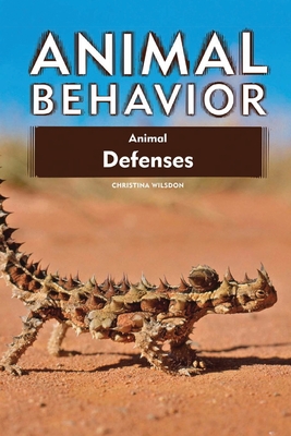 Animal Behavior Animal Defense By Wilsdon Christina Cover Image