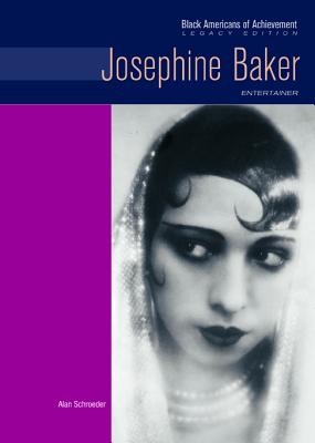 Josephine Baker: Entertainer (Black Americans of Achievement)