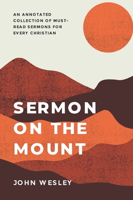 Sermon on the Mount: An annotated collection of must-read sermons for every Christian Cover Image