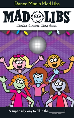 Dance Mania Mad Libs: World's Greatest Word Game Cover Image