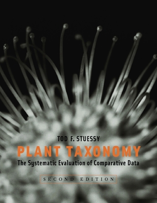 Plant Taxonomy: The Systematic Evaluation of Comparative Data Cover Image