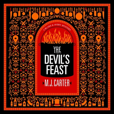 The Devil's Feast By M. J. Carter, Alex Wyndham (Read by) Cover Image