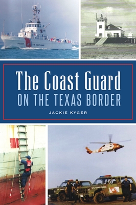 The Coast Guard on the Texas Border