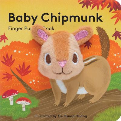 Baby Chipmunk: Finger Puppet Book (Baby Animal Finger Puppets #8)